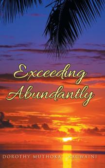 Exceeding Abundantly