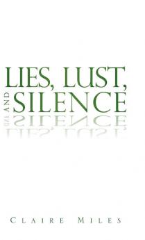 Lies Lust and Silence