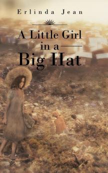 A Little Girl in a Big Hat