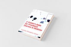 A Trainer's Guide for Preclinical Courses in Medicine