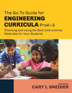 The Go-To Guide for Engineering Curricula PreK-5
