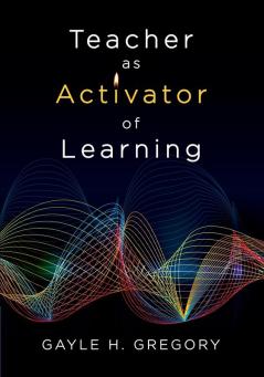 Teacher as Activator of Learning