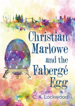 Christian Marlowe and the Fabergé Egg