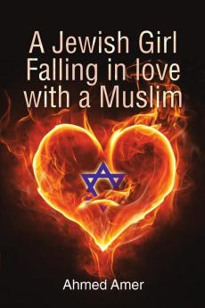 A Jewish Girl Falling in love with a Muslim