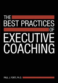The Best Practices of Executive Coaching