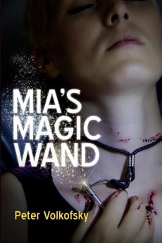 Mia's Magic Wand: Volume 1