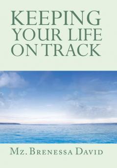 Keeping Your Life on Track