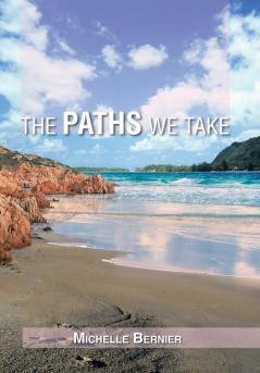 The Paths We Take