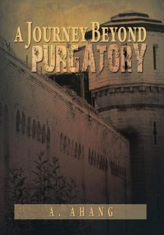 A Journey Beyond Purgatory