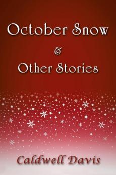 October Snow & Other Stories