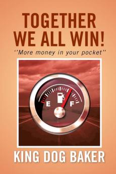 Together We All Win!: ''More Money in Your Pocket''