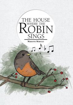 The House Where the Robin Sings