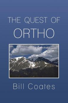 The Quest of Ortho