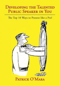 Developing the Talented Public Speaker in You