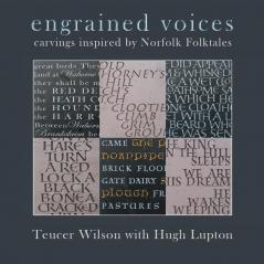 Engrained Voices: Carvings Inspired by Norfolk Folktales