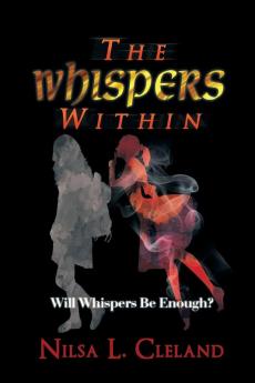 The Whispers Within: Will Whispers Be Enough?