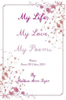 My Life My Love My Poems
