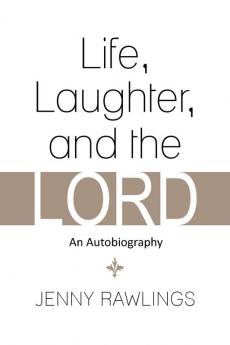Life Laughter and the Lord