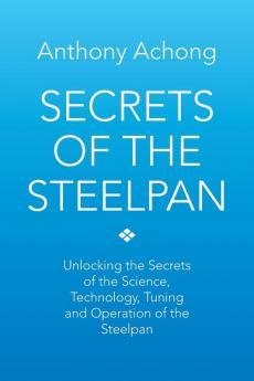 Secrets of the Steelpan