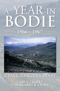 A Year in Bodie