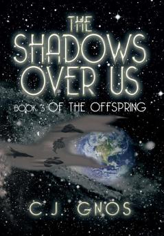 The Shadows Over Us