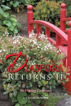 The Diaspora Returns II the Healing Continues