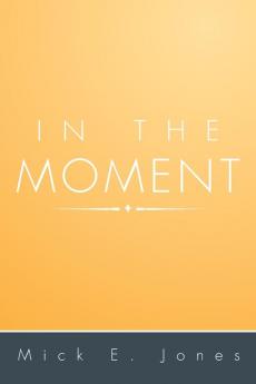 In the Moment