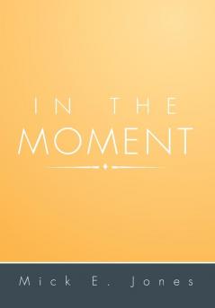 In the Moment