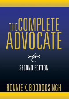 The Complete Advocate: Second Edition