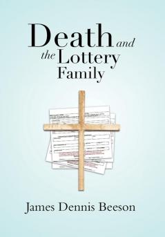 Death and the Lottery Family