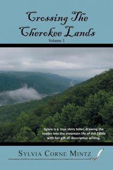Crossing the Cherokee Lands Vol. # 3
