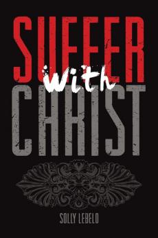 Suffer with Christ