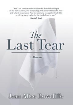 The Last Tear: A Memoir