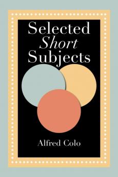 Selected Short Subjects