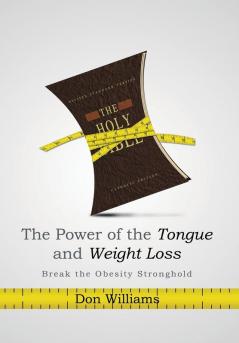 The Power of the Tongue and Weight Loss