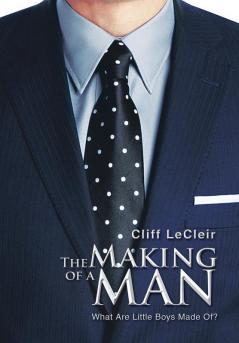 The Making of a Man