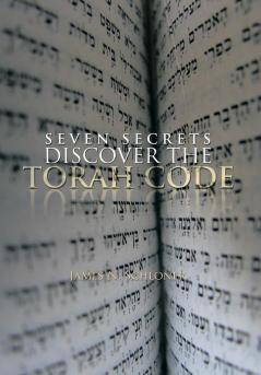 SEVEN SECRETS DISCOVER THE TORAH CODE