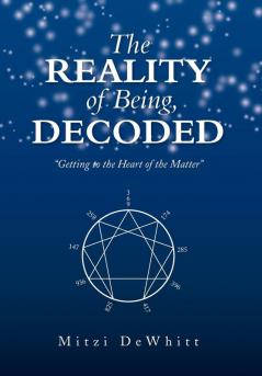 The Reality of Being Decoded