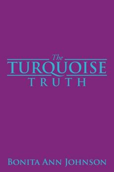 The Turquoise Truth