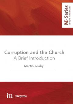 Corruption and the Church: A Brief Introduction: 5 (M-Series)