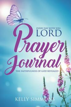 Every Day with You Lord Prayer Journal