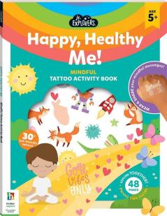 JUNIOR EXPLORERS ACTIVITY BOOK : HAPPY HEALTHY ME MINDFUL 5+