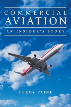 Commercial Aviation-An Insider's Story