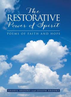 The Restorative Power of Spirit