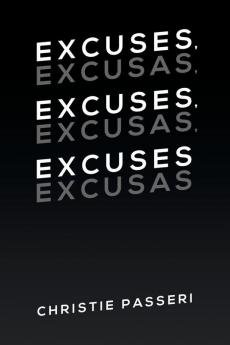 Excuses Excuses Excuses