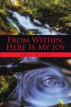 From Within Here Is My Joy