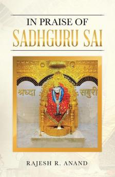 In Praise of Sadhguru Sai