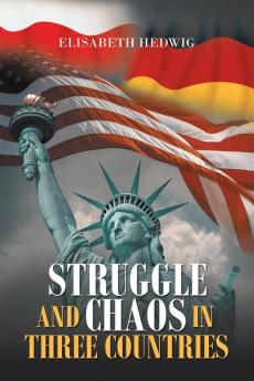 Struggle and Chaos in Three Countries