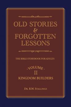 Old Stories & Forgotten Lessons