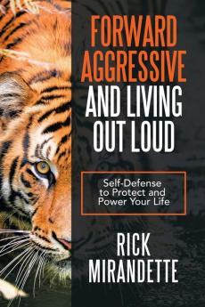 Forward Aggressive and Living out Loud